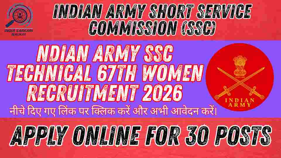 Indian Army SSC Technical 67th Women Recruitment 2026: Apply Online for 30 Posts